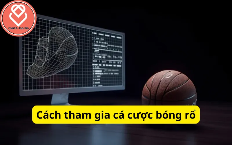 Cách tham gia cá cược bóng rổ