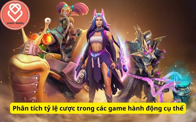 Phân tích tỷ lệ cược trong các game hành động cụ thể:
