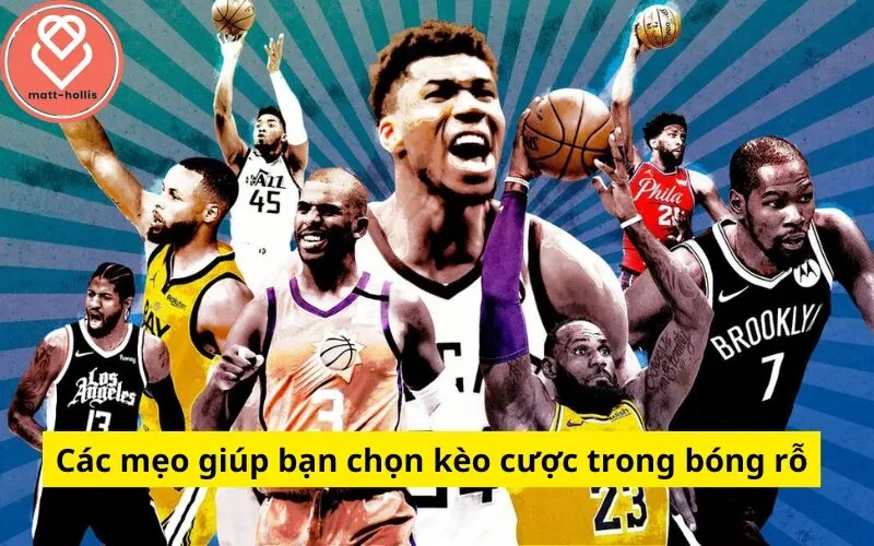 Mẹo Chọn Kèo Cược Bóng Rổ Hiệu Quả