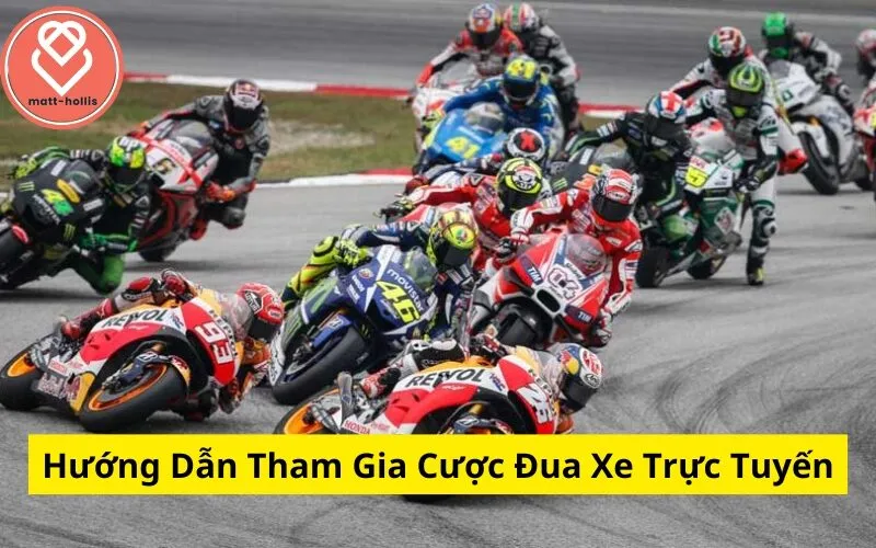 Hướng Dẫn Tham Gia Cược Đua Xe Trực Tuyến