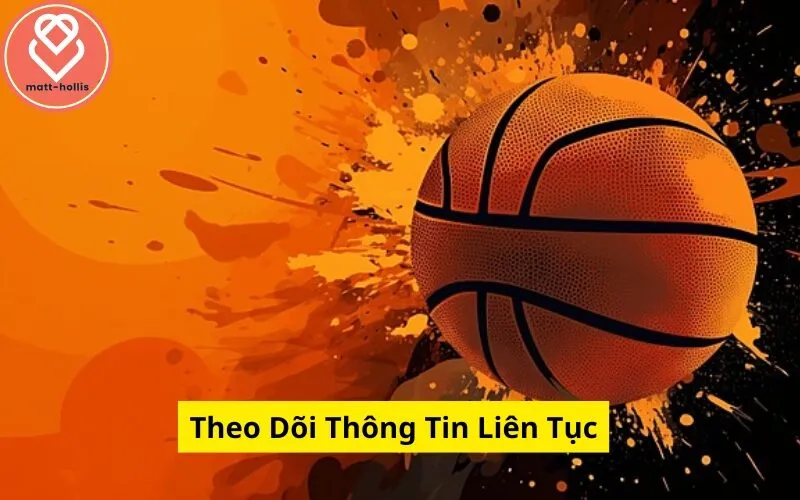 Theo Dõi Thông Tin Liên Tục