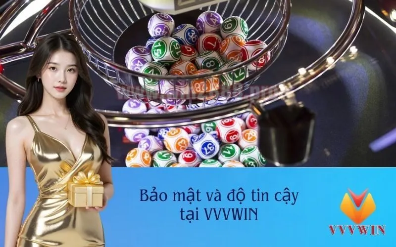 Bảo mật và độ tin cậy tại VVVWIN