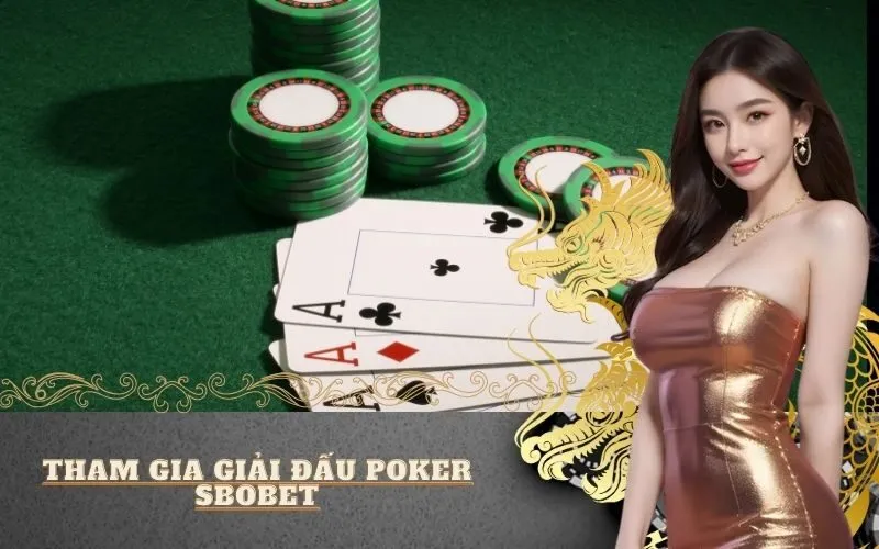 Tham gia giải đấu Poker Sbobet