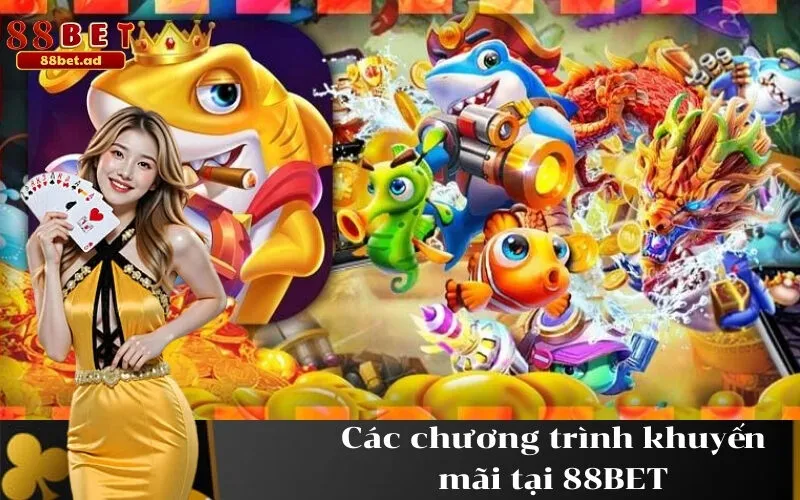 Các chương trình khuyến mãi tại 88BET