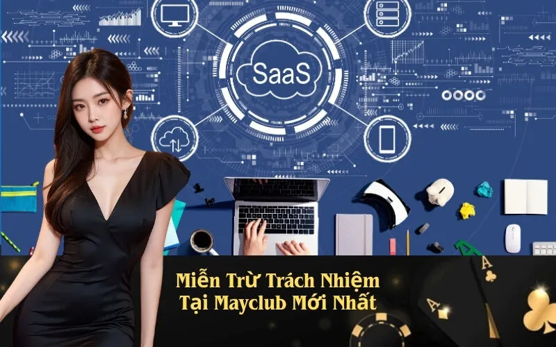 Miễn Trừ Trách Nhiệm Tại Mayclub Mới Nhất